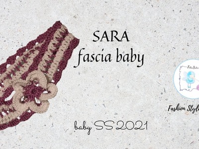 TUTORIAL: fascia baby "SARA" #uncinettofacile #facilecrochet #fasciapercapelli #fattoamano #fatabata
