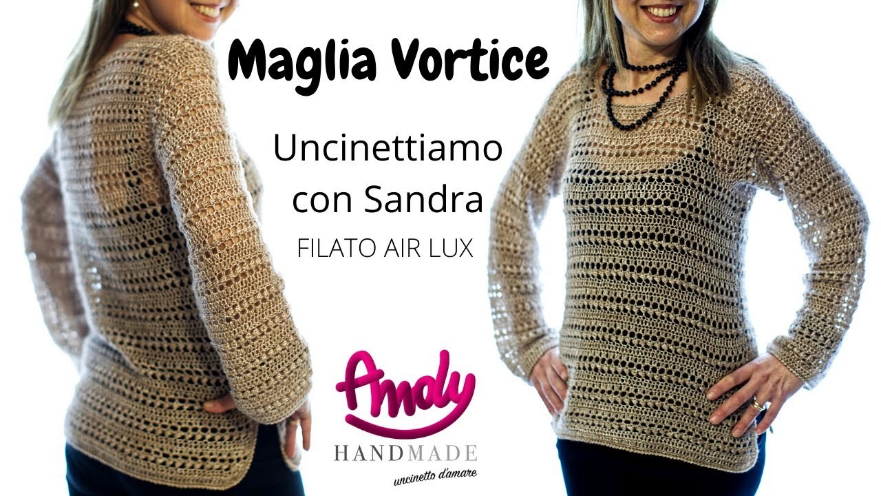 Maglia Vortice Uncinettiamo con Sandra Air Lux Andy Handmade