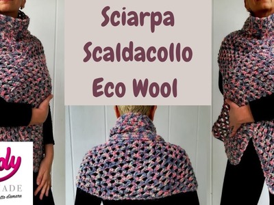 Sciarpa Scaldacollo EcoWool Uncinetto Facile Inverno Andy Handmade