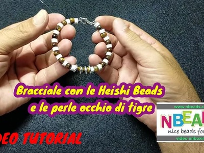 #NBEADS​​ #VIDEOTUTORIAL - Bracciale con le Heishi Beads e  perle occhio di tigre (2°collaborazione)