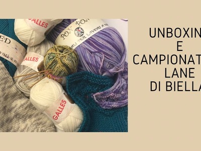 NOVITA', CAMPIONI E UNBOXING FILATI DI "LANE DI BIELLA"