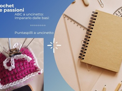 Puntaspilli a uncinetto. progetto per principianti #uncinetto #crochet #tutorial