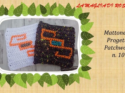 Tutorial Mattonella Progetto Patchwork # 10