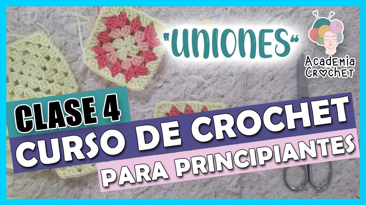 ???? CURSO BASICO de CROCHET???? Union de Grannys???? Clase 4