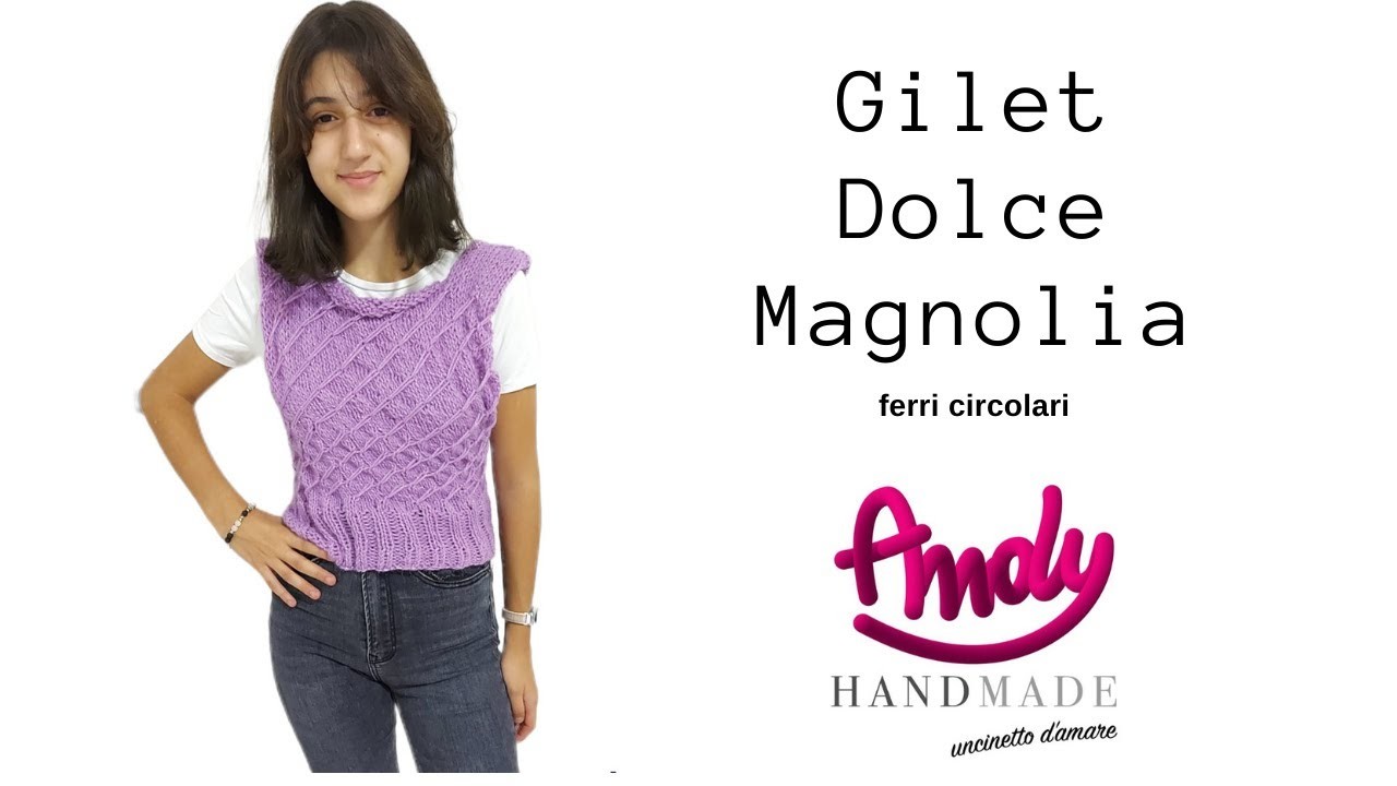 Tutorial Gilet Ferri Circolari  Dolce Magnolia