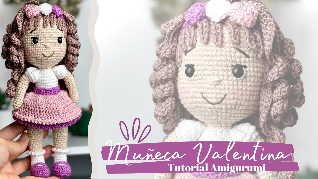 Tutorial Muñeca Valentina - Crochet Amigurumi  Parte 1.2????Mayelin Ros