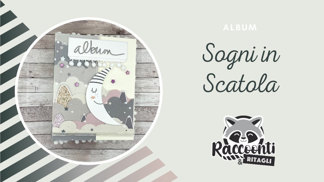 Album Scrapbooking “Sogni in Scatola”