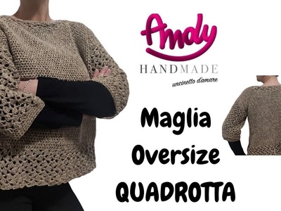 Maglia Oversize Quadrotta Uncinetto Facile Andy handmade