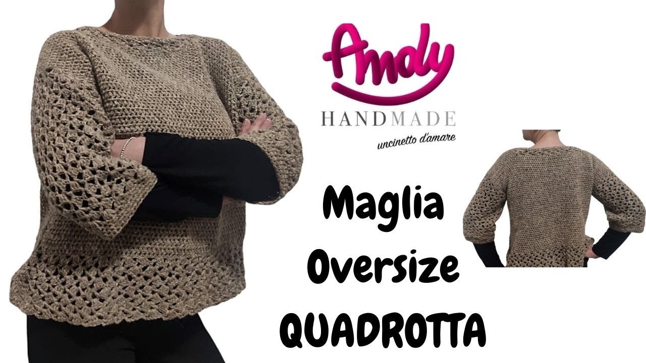 Maglia Oversize Quadrotta Uncinetto Facile Andy handmade
