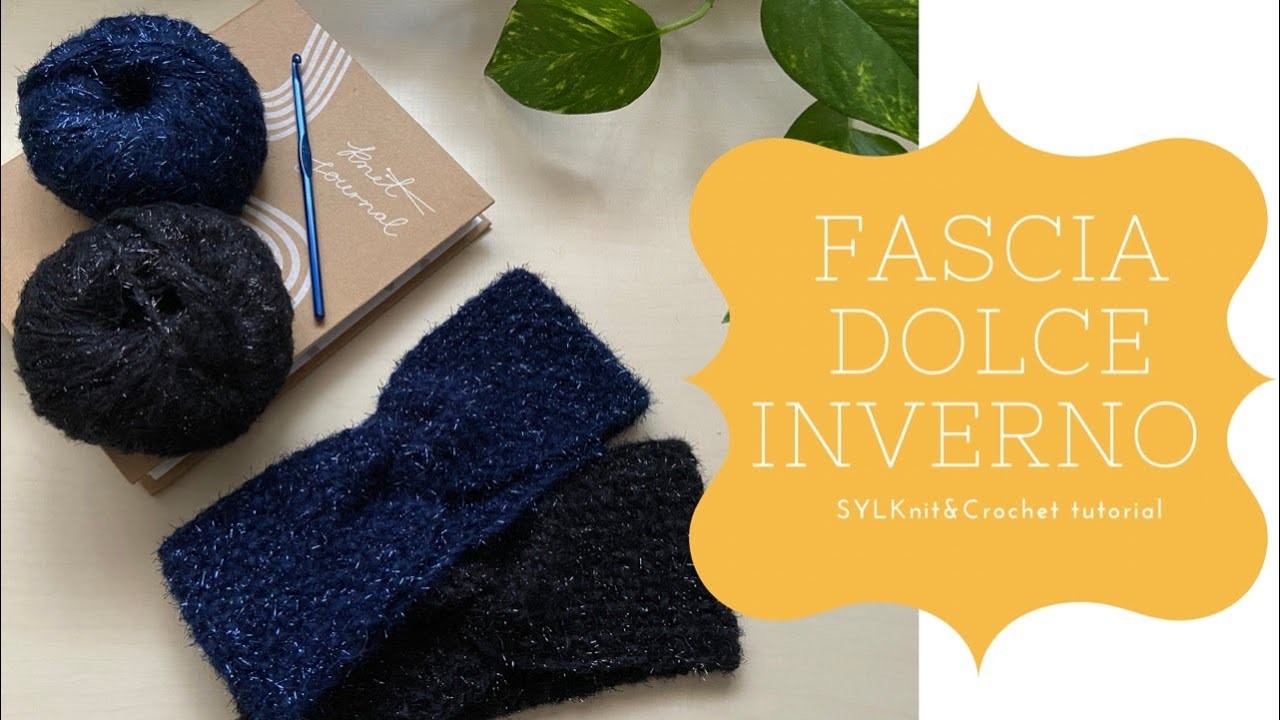 SylKnit&Crochet TUTORIAL: fascia dolce inverno