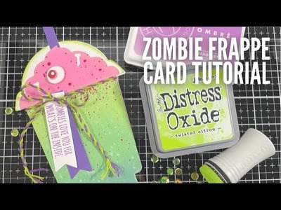 Zombie Frappe Card Tutorial