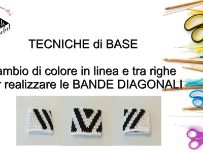 TUTORIAL UNCINETTO CAMBIO DI COLORE IN LINEA E TRA RIGHE PER REALIZZARE LE BANDE DIAGONALI - Parte1