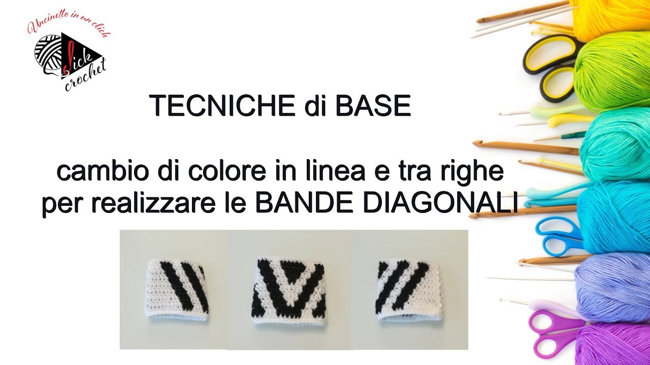 TUTORIAL UNCINETTO CAMBIO DI COLORE IN LINEA E TRA RIGHE PER REALIZZARE LE BANDE DIAGONALI - Parte1