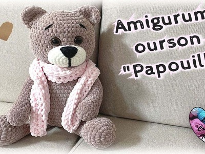 Ourson "Papouille" amigurumi crochet by Lidia Crochet Tricot osito Amigurumi
