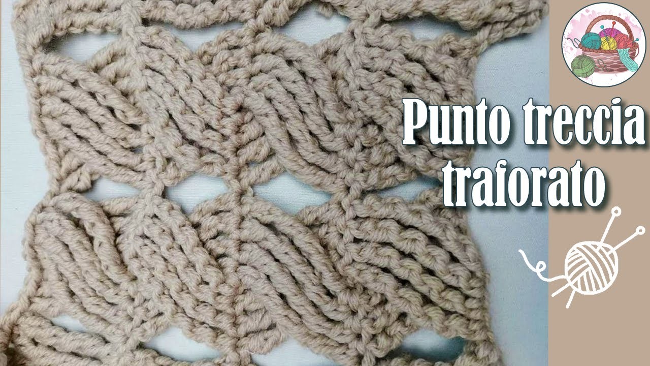 Punto traforato treccia uncinetto - Tutorial Uncinetto