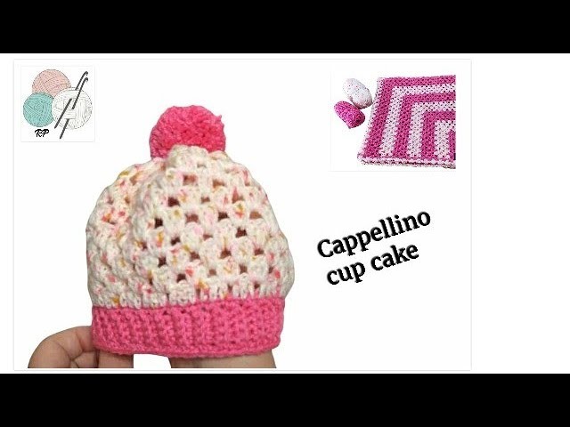 Cappello Uncinetto.Cup Cake neonata (spiegazione in tutte le misure)