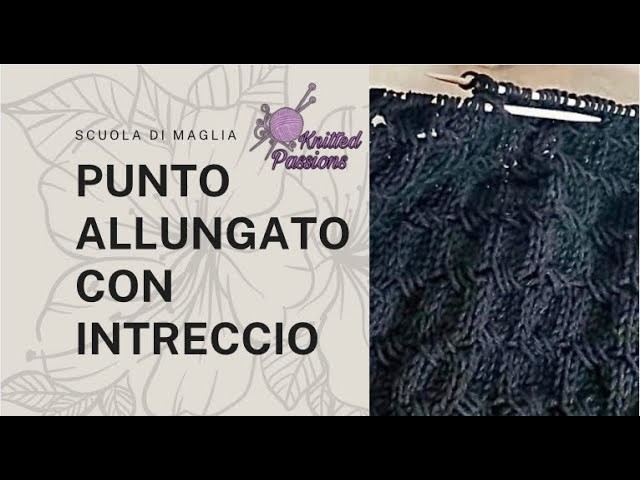TUTORIAL maglia: punto allungato incrociato #knitted, #knitter, @Knittedpassions