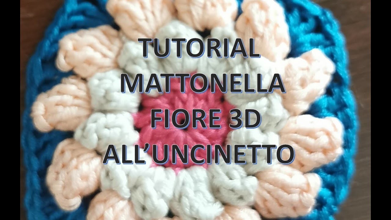 TUTORIAL PIASTRELLA FIORE 3D UNCINETTO