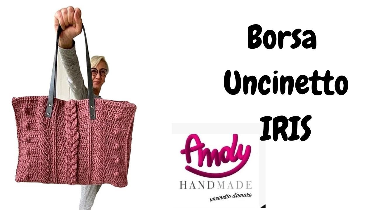 TUTORIAL Borsa Uncinetto IRIS DeG Uncinetto Facile Andy Handmade