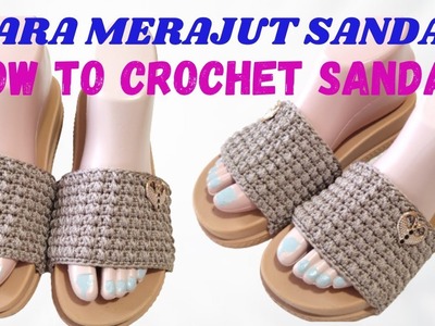 CARA MERAJUT SANDAL |CROCHET SANDAL TUTORIAL #sassacrafts #crochet #knitt