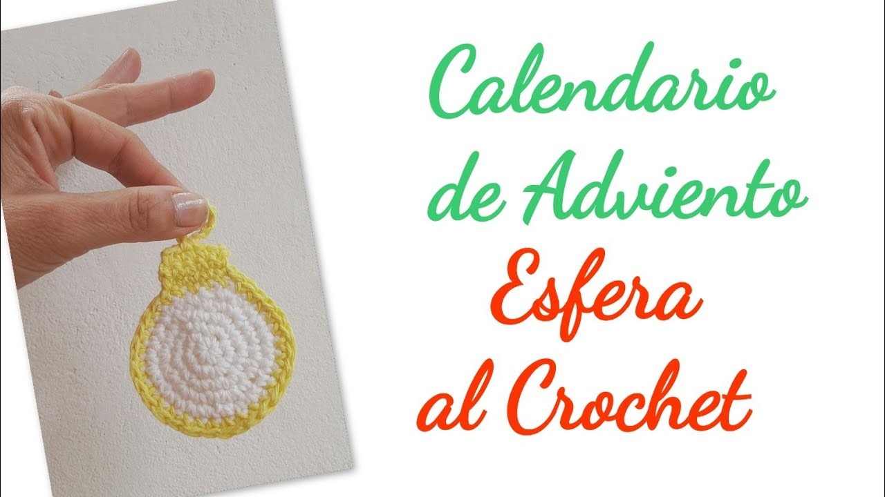 Calendario de Adviento Esfera al Crochet