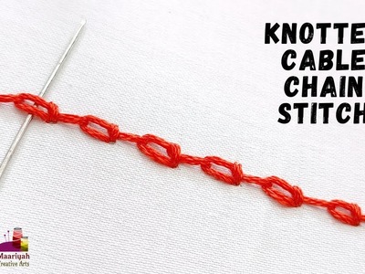 Knotted Cable Chain Stitch Border Tutorial | Hand Embroidery Stitch | एम्ब्रायडरी. एम्ब्रोइडरी  589
