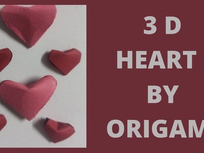3 D Heart ???? By Origami