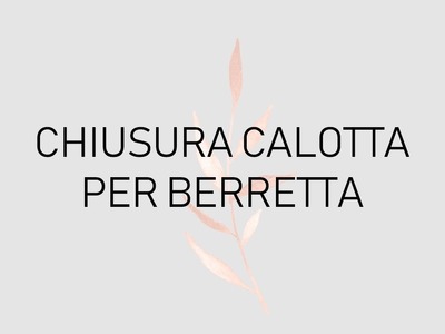 CHIUSURA CALOTTA PER BERRETTA