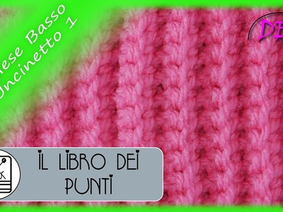 L.d.P.20°Tut.1°Ver.-"Punto Inglese Basso"- ad Uncinetto 1° Versione con la Maglia Bassa.