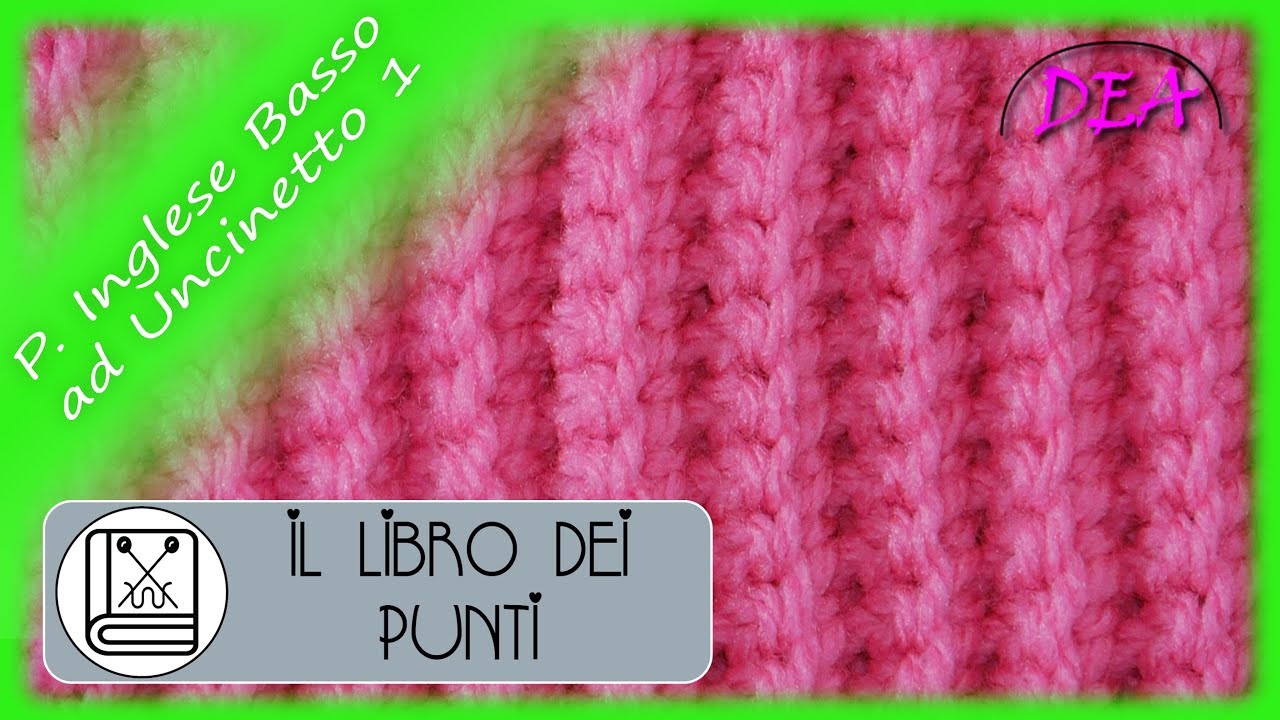 L.d.P.20°Tut.1°Ver.-"Punto Inglese Basso"- ad Uncinetto 1° Versione con la Maglia Bassa.