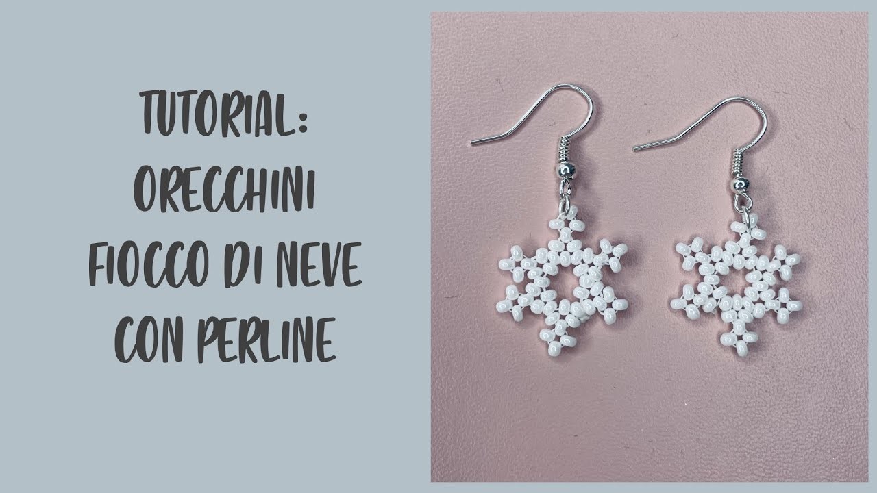 Tutorial: orecchini fiocco di neve con le perline ❄ - Snowflake handmade