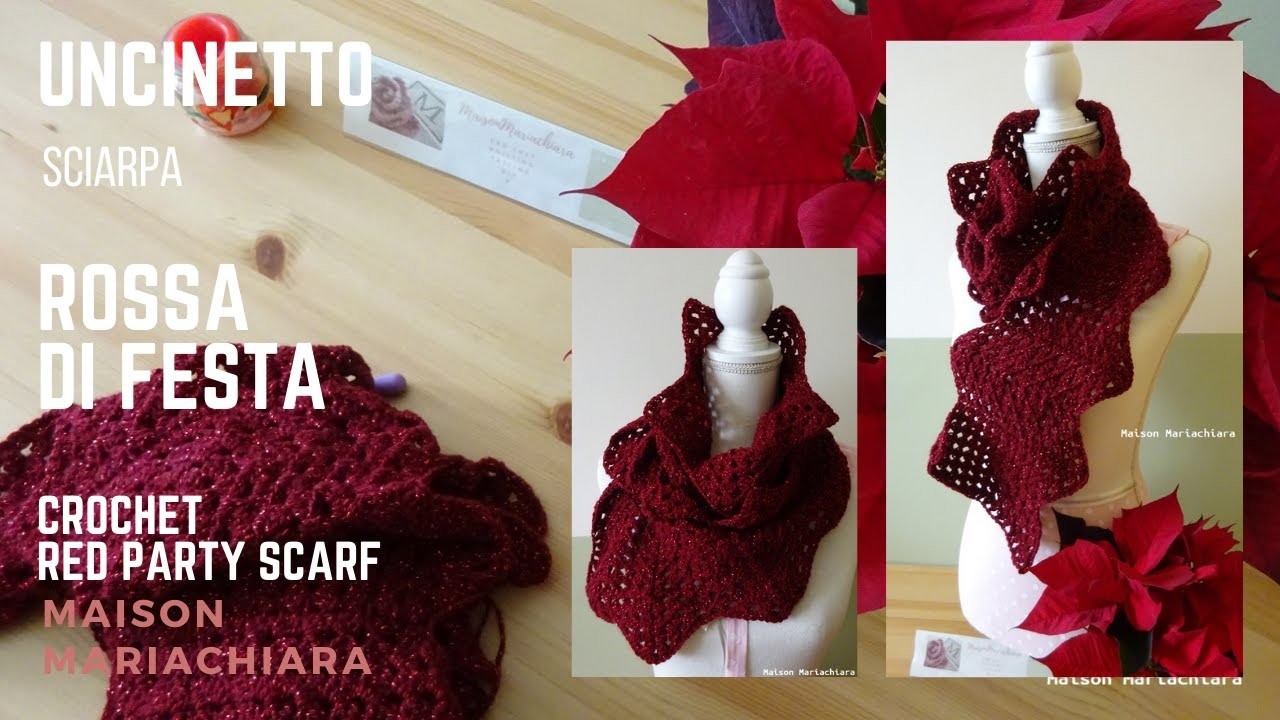 Uncinetto Rossa di Festa Sciarpa Sparkly Red Scarf crochet maisonmariachiara
