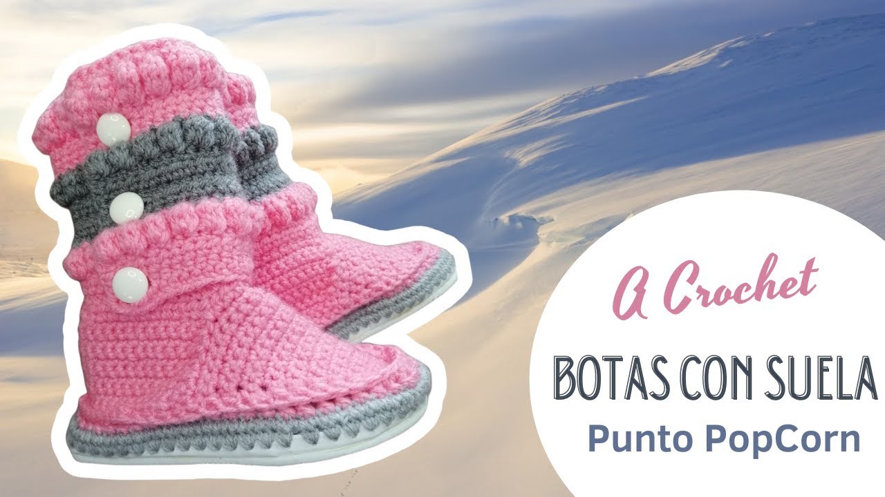 Botas con Suela a Crochet | Punto PopCorn