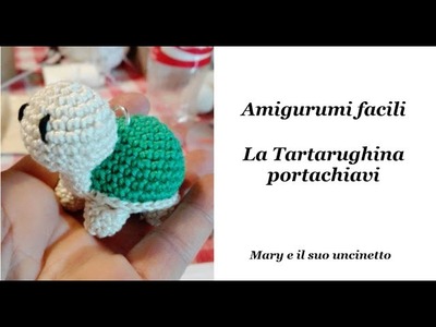 Amigurumi facili -  Tartaruga portachiavi amigurumi - Amigurumi tutorial italiano animali