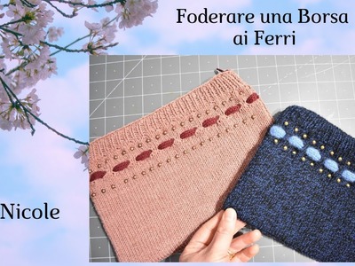 Come foderare una Borsa ai Ferri - Borsetta ai Ferri ( Parte 2) by Mino Nicole