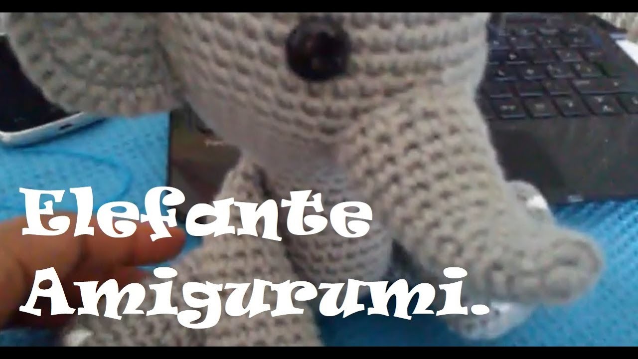Elefante AMIGURUMI a crochet completo