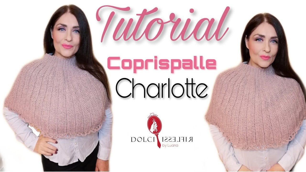 Tutorial coprispalle Charlotte - uncinetto