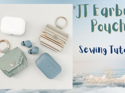 FREE Pattern | JT Earbuds Pouch | Sewing Tutorial | JustynaTHandMade