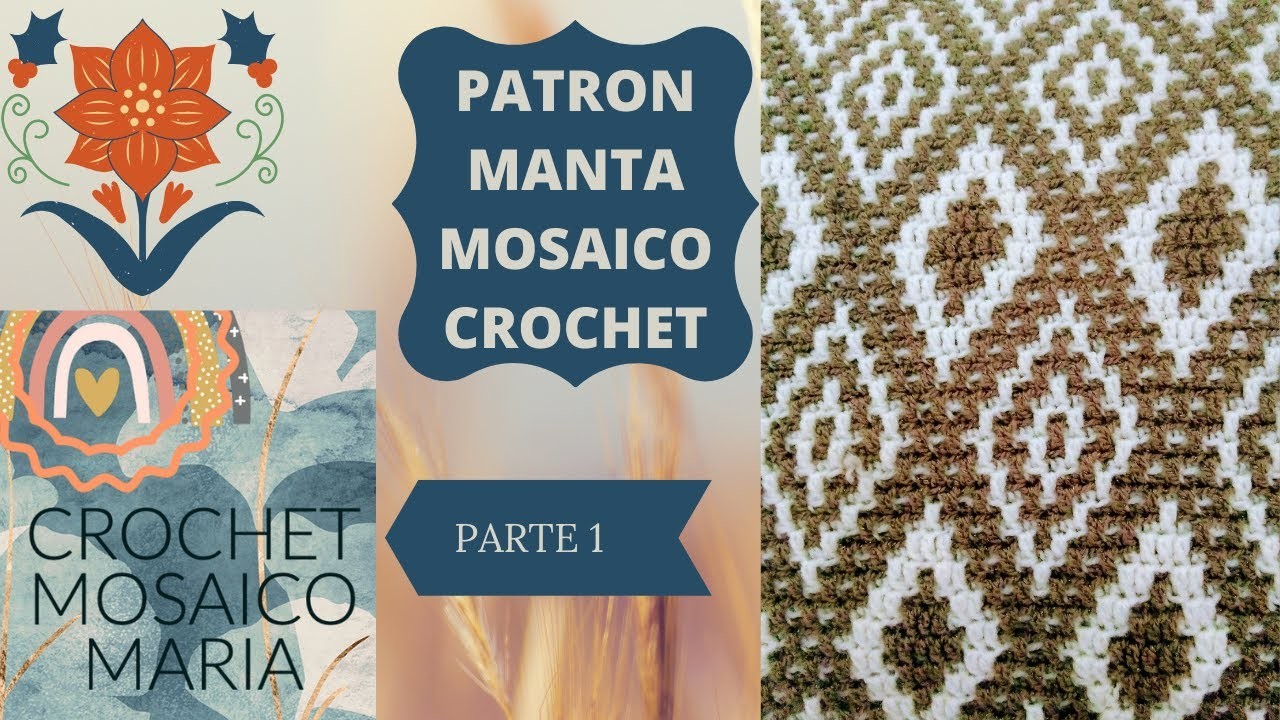 Tutorial de patron  para Manta en técnica Mosaico Crochet  1 parte paso a paso