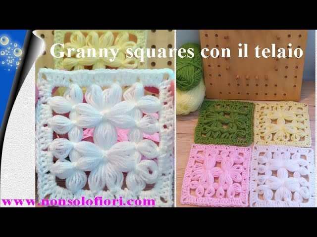 Granny squares con il telaio cm 15 x 15 cm #grannysquare #granny #telaio #telaiouncinetto  #crochet