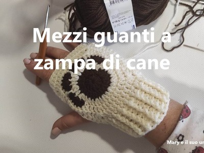 Mezzi guanti uncinetto, zampa di cane uncinetto