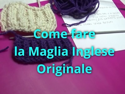 Come fare la Maglia Inglese Originale