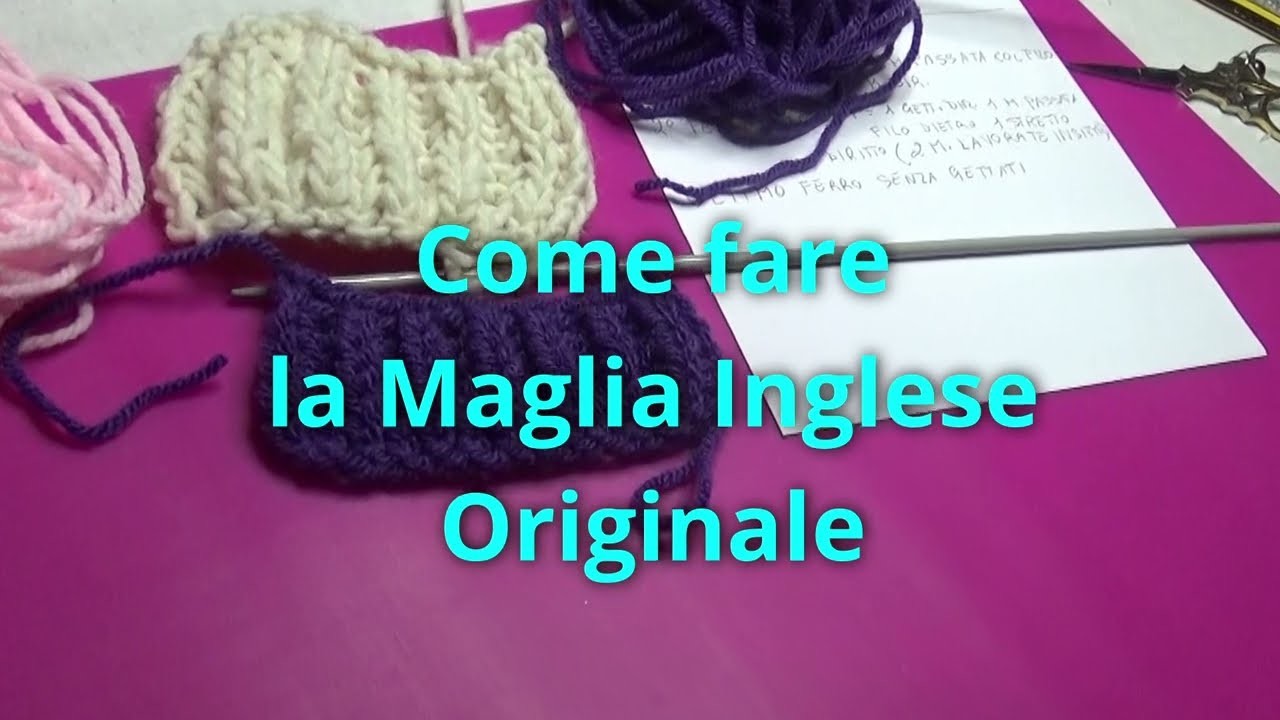 Come fare la Maglia Inglese Originale