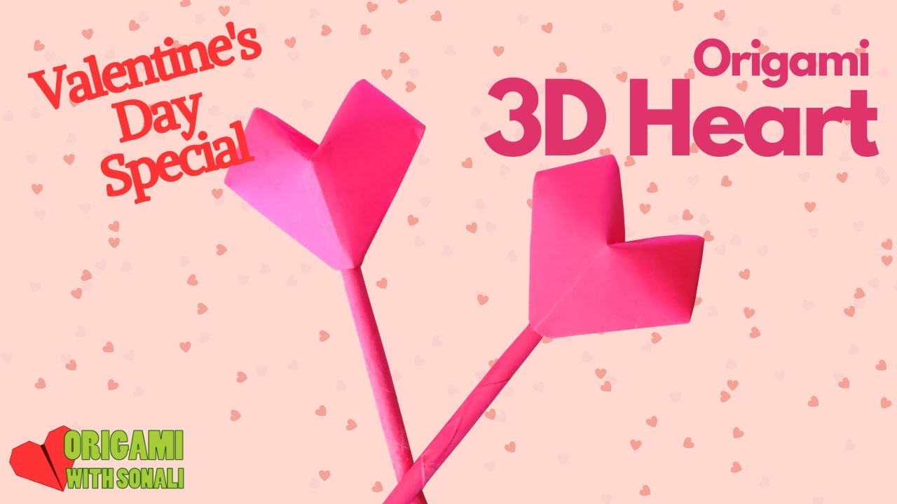 Valentine's Day Special  |  3 D heart