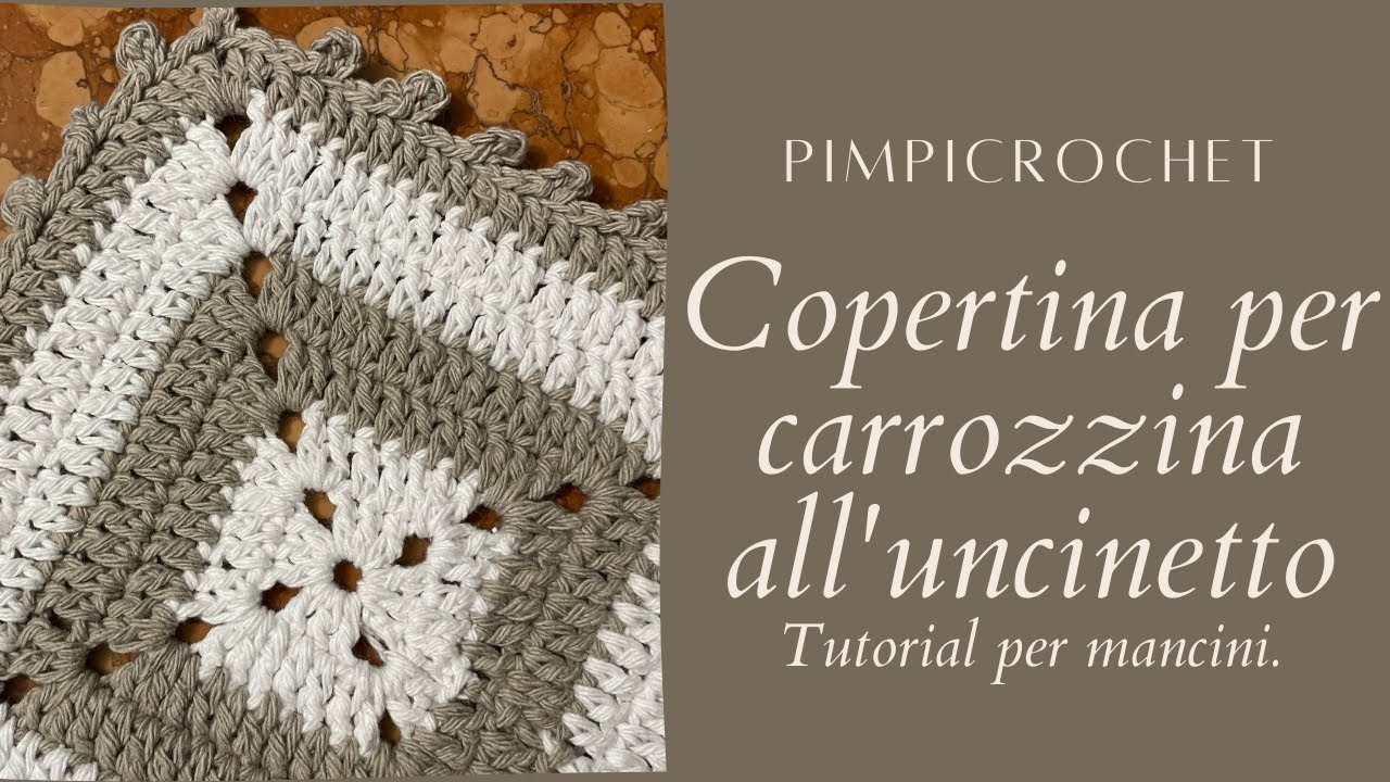 Copertina per carrozzina all'uncinetto|Tutorial per mancini| PimpiCrochet|