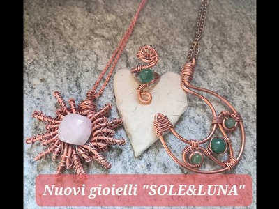 NUOVI GIOIELLI "SOLE&LUNA"