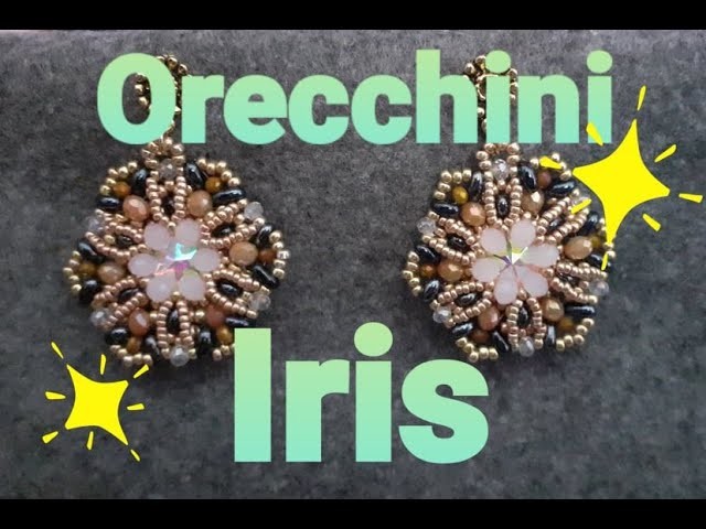 Orecchini Iris: Tutorial semplice ????