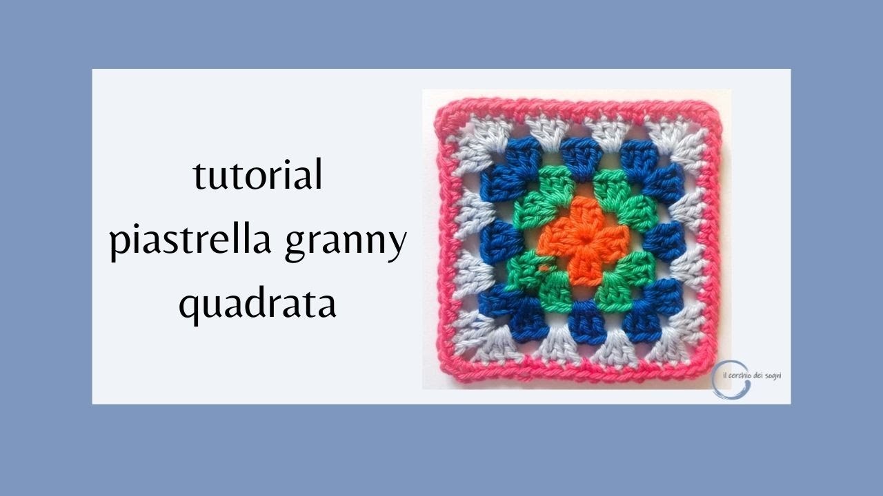 Tutorial piastrella uncinetto granny quadrata