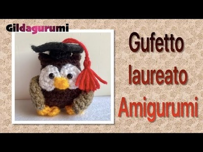 Gufo laureato amigurumi, idea bomboniera laurea, free crochet