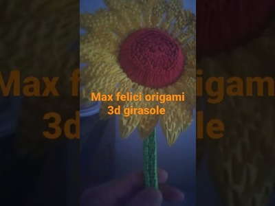 Max felici origami 3d girasole
